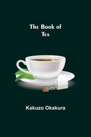 The Book Of Tea Kakuzo Okakura Taschenbuch Kartoniert / Broschiert Englisch 2021