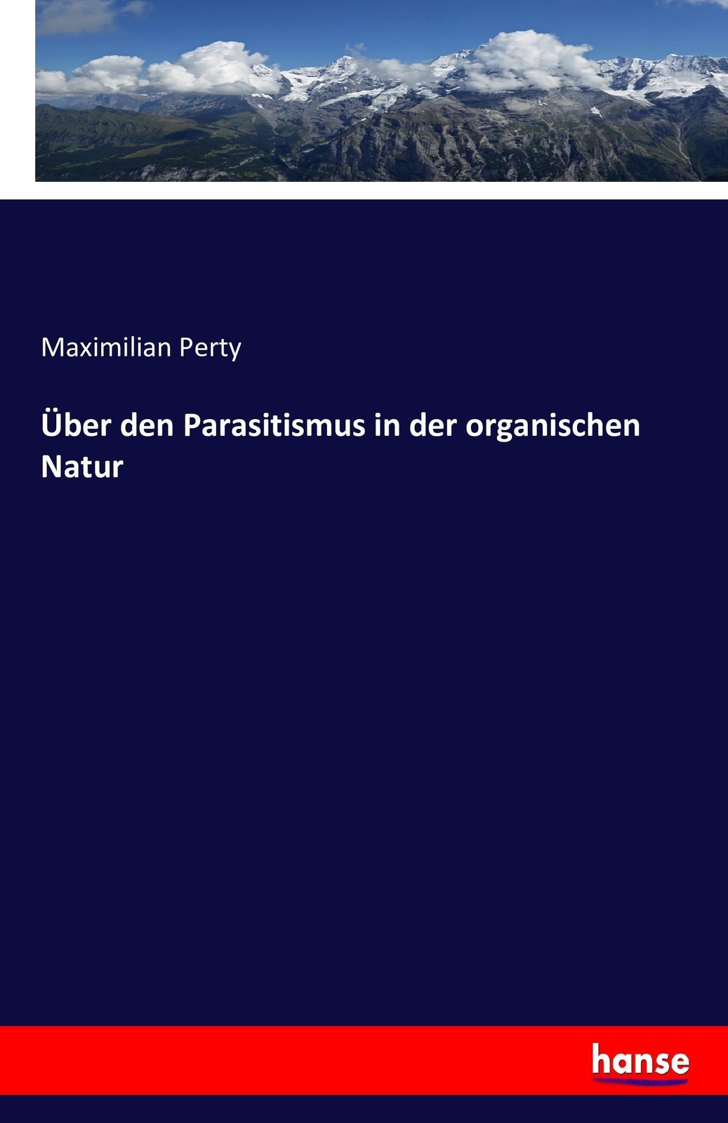 Thumbnail - Über Den Parasitismus In Der Organischen Natur Maximilian Perty