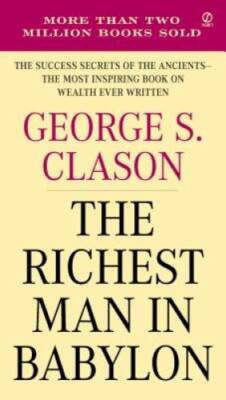The Richest Man in Babylon - Paperback By Clason, George S. - VERY GOOD