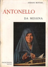 Antonello da Messina - Stefano Bottari (Casa Editrice Giuseppe Principato)