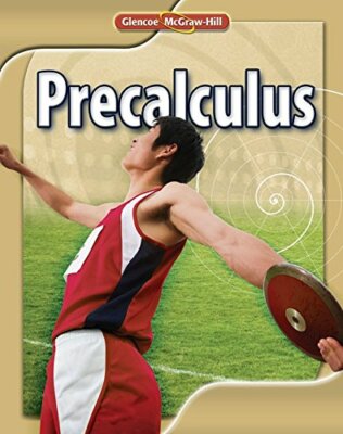 Glencoe Precalculus Student Edition (ADVANCED MATH CONCEPTS) by McGraw Hill ( 