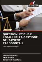 Questioni Etiche E Legali Nella Gestione DEI Pazienti Parodontali Sharma (U. A.)