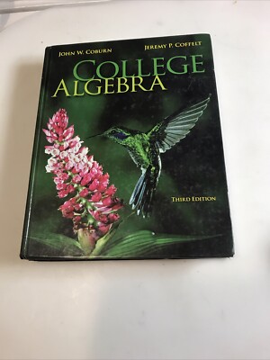 College Algebra by Coffelt, Jeremy Book .third Edition