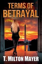 Terms of Betrayal by T. Milton Mayer Paperback Book
