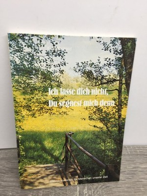 Ich lasse dich nicht, Du segnest mich denn Machleid 1982 Bildmeditationen