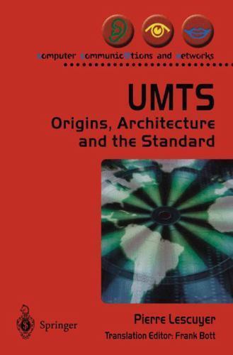 Computer Communications and Networks Ser.: UMTS : Origins, Architecture ...
