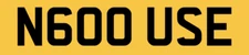 CHERISHED NUMBER PLATE REGISTRATION N600 USE PRIVATE REG FUNNY NO USE USELESS