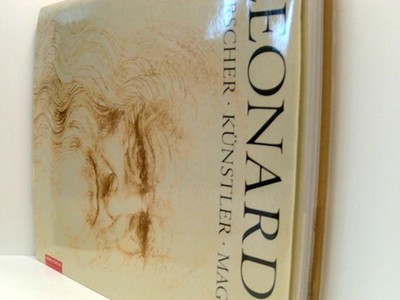 Leonardo. Forscher, Künstler, Magier Künstler, Forscher, Magier Bedini Silvio A.