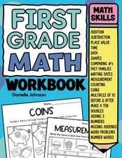 First Grade Math Workbook: Ages 5 to 8, Grade 1, Addition and Subtraction Pr...
