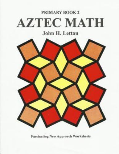 Aztec Math Primary Book 2 by John Lettau (2012, Trade Paperback) for ...