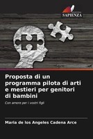 Maria De Los Angeles Cadena Arce | Proposta Di Un Programma Pilota Di Arti E...