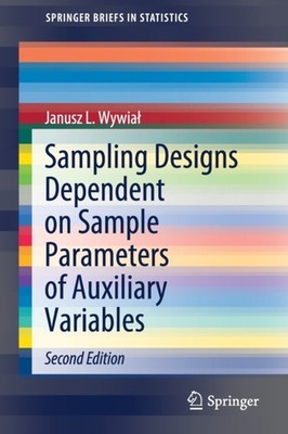 Sampling Designs Dependent on Sample Parameters  by Janusz L. Wywiał PAPERBACK