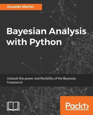 Bayesian Analysis with Python by Osvaldo Martin (English) Paperback Book