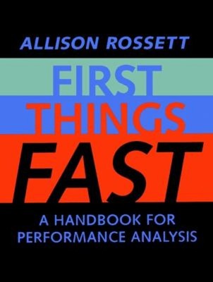 First Things Fast : A Handbook for Performance Analysis Allison R