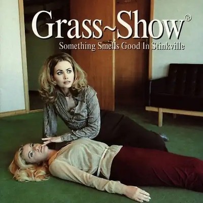 Grass Show - Something Smells Good in Stin ZUSTAND SEHR GUT