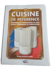 LA CUISINE DE REFERENCE Techniques Et Préparations De Base Fiches Techniques