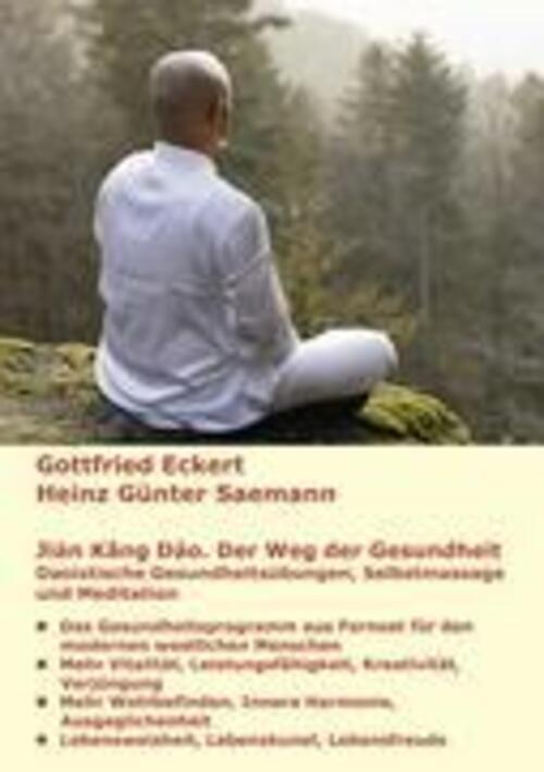 Thumbnail - Gottfried Eckert (u. A.) | Jiàn K¿ng Dào. Der Weg Der Gesundheit |