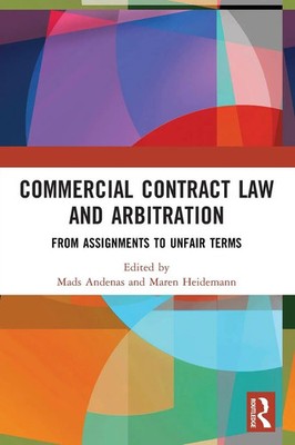 Commercial Contract Law and Arbitration From Assignments to Unfair Terms Buch