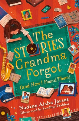 The Stories Grandma Forgot (and How I Found Them) | Nadine Aisha Jassat | Buch