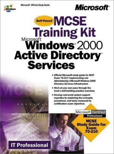 Mcse Training Kit Ser.: Microsoft Windows 2000 Active Directory ...