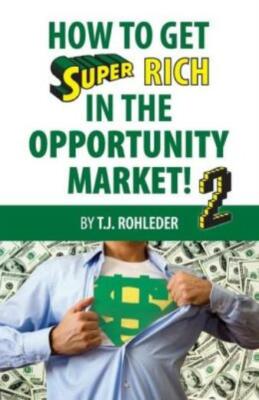 How To Get Super Rich In The Opportunity Market 2