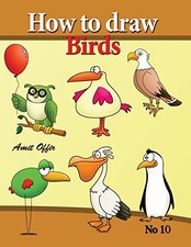 how to draw birds: drawing book for kids ... by offir, amit Paperback / softback
