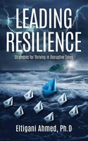 Leading Resilience | Strategies For Thriving In Disruptive Times | Ahmed | Buch