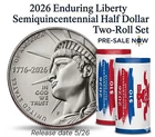 Enduring Liberty 2026 Semiquincentennial Half Dollar Two-Roll Set Presale