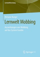 Lernwelt Mobbing Auswirkungen Von Mobbing Auf Das System Familie Melanie Burger