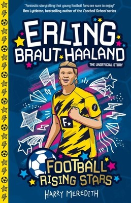 Football Rising Stars: Erling Braut Haaland by Harry Meredith PAPERBACK