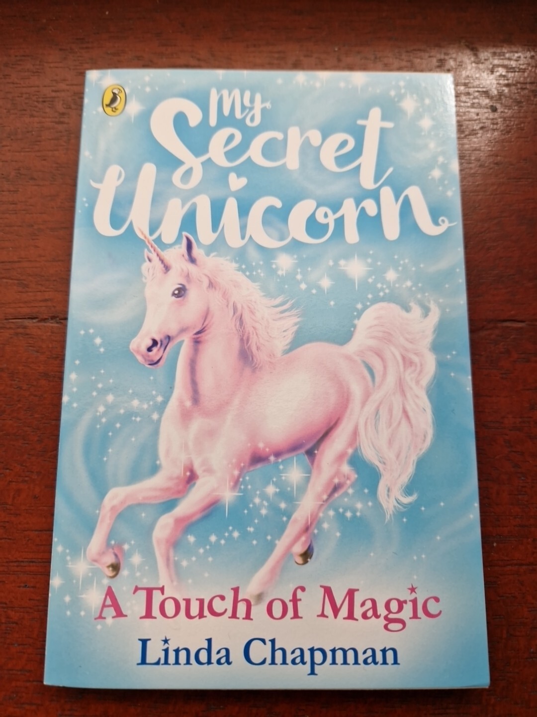 My Secret Unicorn: A Touch of Magic Linda Chapman unicorns story fantasy fiction