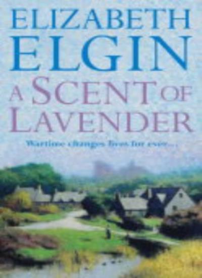 A Scent of Lavender-Elizabeth Elgin