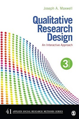 Qualitative Research Design: An Interactive Approach: 41 (Applie