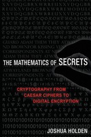 Joshua Holden | The Mathematics Of Secrets | Taschenbuch | Englisch (2018)