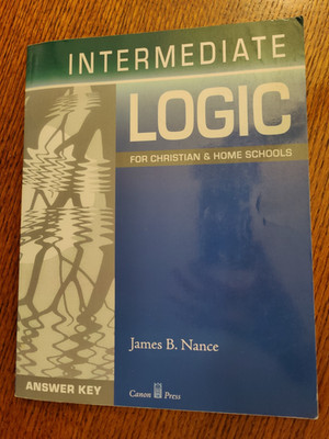 VERY GOOD Answer Key for Intermediate Logic, James B. Nance, Canon Press