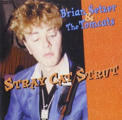 CD - Brian Setzer & The Tomcats - Early Live Recordings - Stray Cat Strut - Vol.