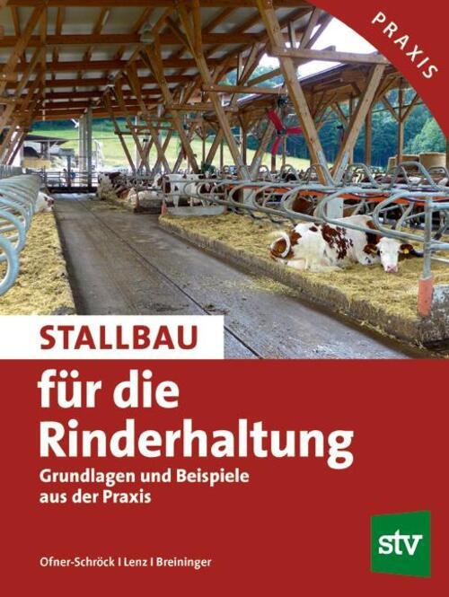 Stallbau Für Die Rinderhaltung | Elfriede Ofner-schröck (u. A.) | Buch