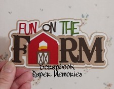 Paper Piecing FUN ON THE FARM Title, scrapbook Title, Barn, Farm Theme