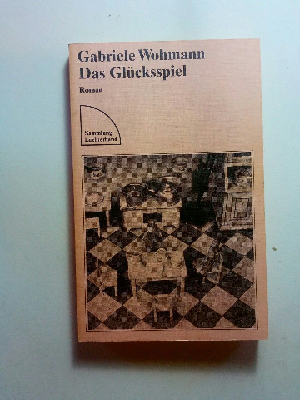 Das Glücksspiel Wohmann, Gabriele: - Wohmann, Gabriele
