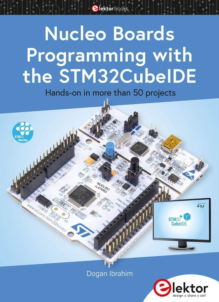 Nucleo Boards Programming With The Stm32cubeide, Dogan Ibrahim