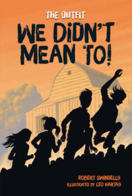 We Didnt Mean To (The Outfit) - Paperback By Swindells, Robert - GOOD