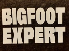 BIGFOOT EXPERT SHIRT FRONT PRINT ONLY SAYING