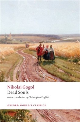Dead Souls A Poem by Nikolai Gogol (Paperback Book)