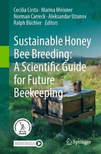 Sustainable Honey Bee Breeding: A Scientific Guide for Future... - 9783031942037