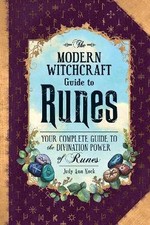The Modern Witchcraft Guide to Runes, Nock, Judy A