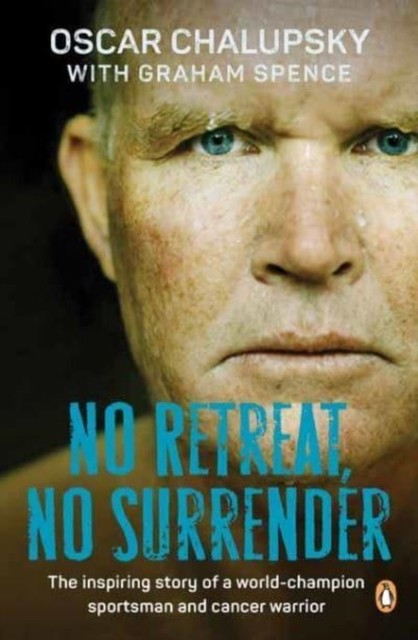 No Retreat, No Surrender: The inspiring story of a world-champion sportsman an.. - Image 3