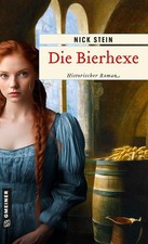 Nick Stein Die Bierhexe: Historischer Roman (Paperback) (UK IMPORT)