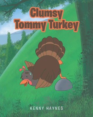 Kenny Haynes | Clumsy Tommy Turkey | Taschenbuch | Englisch (2020)