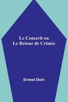 Le Conscrit Ou Le Retour De CriméE | Ernest Doin | Taschenbuch | FranzöSisch