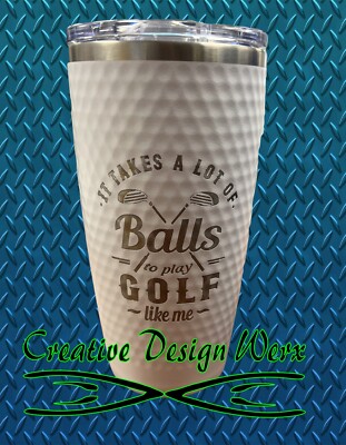 Takes Balls to Golf Like Me Dimples Stainless Steel Engraved 20 oz Tumbler